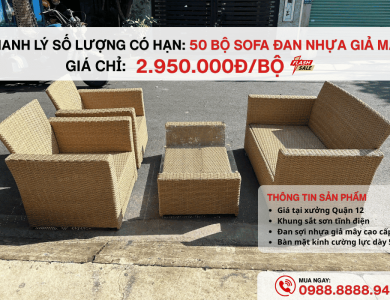 THANH LÝ 50 BỘ SOFA ĐAN NHỰA GIẢ MÂY GIÁ CHỈ 2.950.000Đ/BỘ TẠI QUẬN 12 TP.HCM